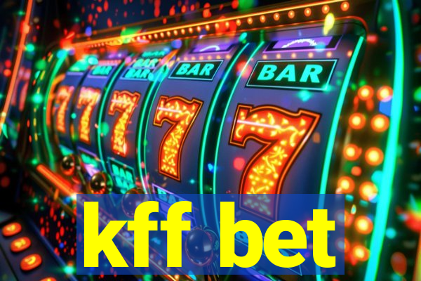 kff bet
